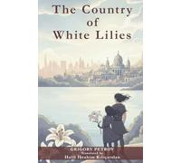 The Country of White Lilies
