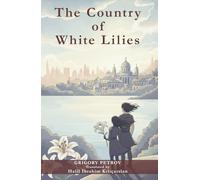 The Country of White Lilies