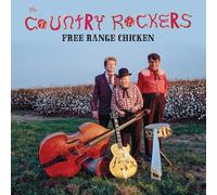 The Country Rockers Free Range Chicken (Vinyl) 12" Album