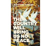 The Country Will Bring Us No Peace