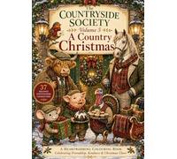 The Countryside Society A Country Christmas: Colouring Book