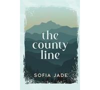 The County Line: A Brother's Best Friend, Friends to Lovers, Forbidden, Small Town Romance (Whitewood Cr arm)