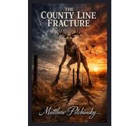 The County Line Fracture