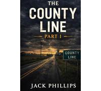 The County Line: He remembers the town differently. (The County Line Series)