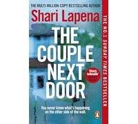 The Couple Next Door: The fast-paced and addictive million-copy bestseller