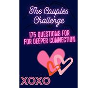 The Couples Challenge: 175 Questions for Deeper Connection