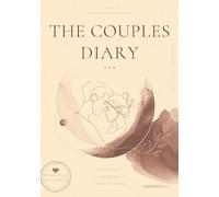 The Couples Diary: 90 Days of Conscious Closeness