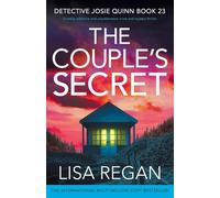 The Couple's Secret: A totally addictive and unputdownable crime and mystery thriller: 23 (Detective Josie Quinn)