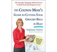 The Coupon Moms Guide To Cutting Your Grocery Bills In Half (ebook)