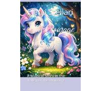 The Courage of Percy: A Magical Story in the Valley of the Unicorns