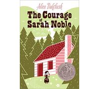 The Courage of Sarah Noble (Ready-For-Chapters)
