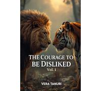 The Courage to Be Disliked (A CORAGEM DE NÃO AGRADAR)
