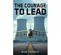 The Courage to Lead