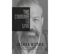 The Courage to Live