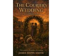 The Courier's Wedding: A Last Route Novel (The Last Route)