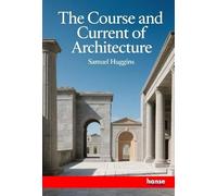 The Course and Current of Architecture