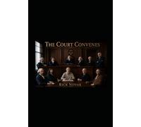 THE COURT CONVENES: A Philosophical Trial in Which You Are the Only Witness
