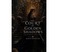The Court of Golden Shadows: A Dark Mythological Romantasy Novel (The Blood of Gods)