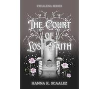The Court of Lost Faith: Ethalena Series: 2