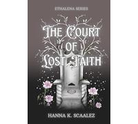 The Court of Lost Faith: Ethalena Series