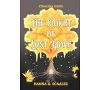 The Court of Lost Hope (Ethalena Series)