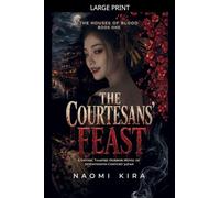 The Courtesans' Feast: A Gothic Vampire Horror: 1 (The Houses of Blood)