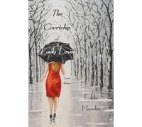 The Courtship of Lady Love