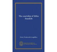 The courtship of Miles Standish