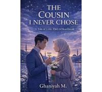The Cousin I Never Chose: A Tale of Love, Duty & Tradition