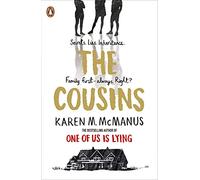 The Cousins: A twisty, explosive YA thriller from the bestselling author of One of Us is Lying