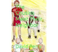 The Cousins Meet Their Neighbor (The Cousins Bible Stories)