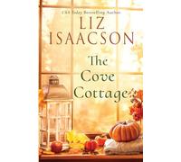 The Cove Cottage: Ein romantischer Frauenroman über alte Geheimnisse und neue Wege (Herzenshäuser an der Küste)
