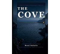 The Cove: Every system has an architecture. Every architecture has a flaw. (Mira Kaufmann International Thriller)