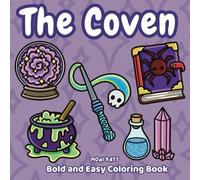 The Coven A Bold and Easy Coloring Book: Find Your Inner Witch with Magical and Spooky Vibes (Bold and Easy Coloring Books by Moni Katt)