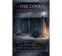 The Coven: A Folk Horror Adventure for Fifth Edition - Full Color Edition (Wyrd Sisters Publishing)