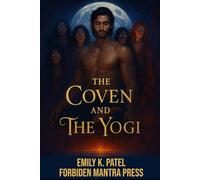 The Coven and The Yogi (Asanas & Alchemy)