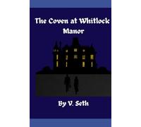 The Coven at Whitlock Manor: 1 (Blackthorn Blood)