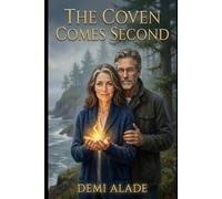 The Coven Comes Second: A Paranormal Romance (The Midlife Magic Series)
