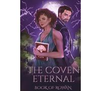 The Coven Eternal: Book of Rowan