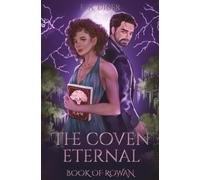 The Coven Eternal: Book of Rowan