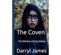 The Coven: The Witches of Frog Hollow