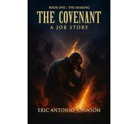 The Covenant: A Job Story: Book One: The Shaking