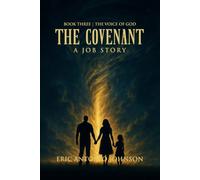 The Covenant - A Job Story: Book Three | The Voice of God