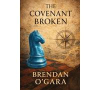 The Covenant Broken (The Covenant Keepers)