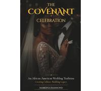 The Covenant Celebration: An African American Wedding Tradition