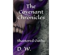 The Covenant Chronicles: Shattered Oaths