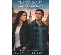 The Covenant Conversations: Conversations That Challenges What Grace Produces
