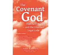 The Covenant God Has Gifted Us - and the Covenant Legal Code: subtitle is too long (see front cover and book interior instructions