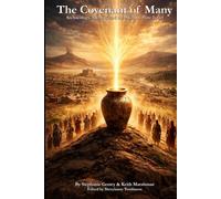 The Covenant of Many: Archaeology, Identity, and the Myth of Pure Israel