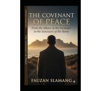 THE COVENANT OF PEACE: From the Silence of the Incubator to the Sanctuary of the Home